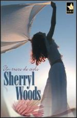 Sherryl Woods - Un trozo de cielo
